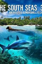 Watch The South Seas 3D  Bikini Atoll & Marshall Islands Movie4k