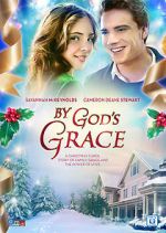 Watch By God's Grace Movie4k