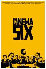Watch Cinema Six Movie4k