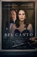 Watch Bel Canto Movie4k