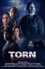 Watch Torn: Dark Bullets Movie4k