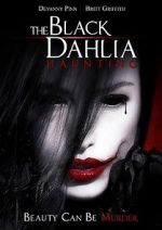 Watch The Black Dahlia Haunting Movie4k