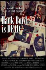 Watch Hank Boyd Is Dead Movie4k