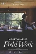 Watch Henry Glassie: Field Work Movie4k