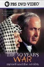 Watch The 50 Years War Israel and the Arabs Movie4k