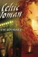 Watch Celtic Woman -  New Journey Live at Slane Castle Movie4k