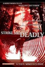 Watch Strike Me Deadly Movie4k