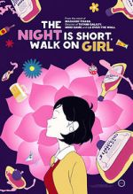 Watch The Night Is Short, Walk on Girl Movie4k