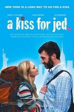 Watch A Kiss for Jed Movie4k