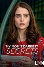 Watch My Mom\'s Darkest Secrets Movie4k