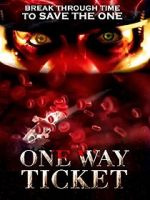 Watch One Way Ticket Movie4k