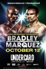 Watch Timothy Bradley vs Juan Manuel Marquez Undercard Movie4k