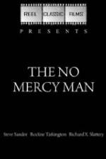 Watch The No Mercy Man Movie4k