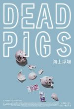 Watch Dead Pigs Movie4k