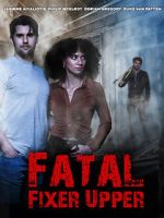 Watch Fatal Fixer Upper Movie4k