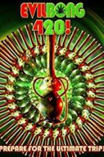 Watch Evil Bong 420 Movie4k