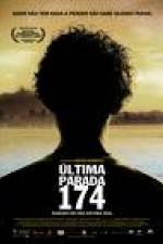 Watch ltima Parada 174 Movie4k