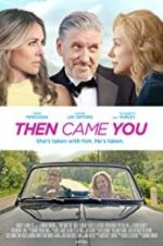 Watch Then Came You Movie4k
