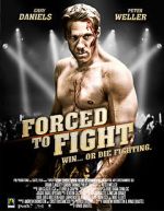 Watch Forced to Fight Movie4k