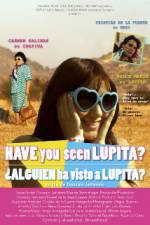 Watch Have You Seen Lupita? Movie4k