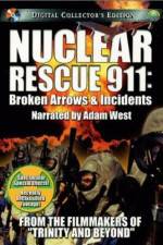 Watch Nuclear Rescue 911 Broken Arrows & Incidents Movie4k