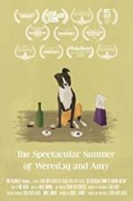 Watch The Spectacular Summer of Weredog and Amy Movie4k