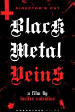 Watch Black Metal Veins Movie4k