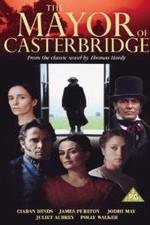 Watch The Mayor of Casterbridge Movie4k