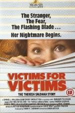 Watch Victims for Victims: The Theresa Saldana Story Movie4k