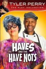 Watch Tyler Perry's The HAVES & The HAVE-NOTS Movie4k