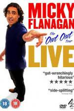 Watch Micky Flanagan Live - The Out Out Tour Movie4k