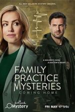 Watch Family Practice Mysteries: Coming Home Movie4k