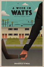 Watch A Week in Watts Movie4k