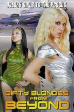 Watch Dirty Blondes from Beyond Movie4k