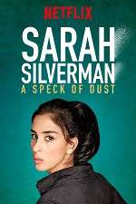 Watch Sarah Silverman: A Speck of Dust Movie4k
