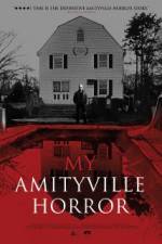 Watch My Amityville Horror Movie4k