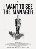 Watch I Want to See the Manager Movie4k