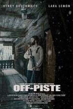 Watch Off Piste Movie4k