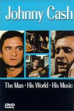 Watch Johnny Cash The Man His World His Music Movie4k