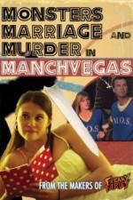 Watch Monsters, Marriage and Murder in Manchvegas Movie4k