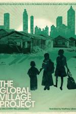 Watch The Global Village Project Movie4k