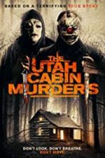 Watch The Utah Cabin Murders Movie4k