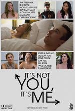 Watch It\'s Not You, It\'s Me Movie4k