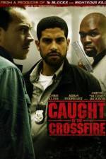 Watch Caught in the Crossfire Movie4k