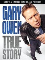 Watch Gary Owen: True Story Movie4k