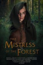 Watch The Mistress of the Forest Movie4k