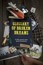 Watch Glossary of Broken Dreams Movie4k