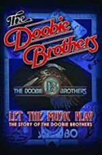 Watch The Doobie Brothers: Let the Music Play Movie4k