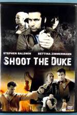 Watch Shoot the Duke Movie4k