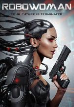 Watch RoboWoman Movie4k